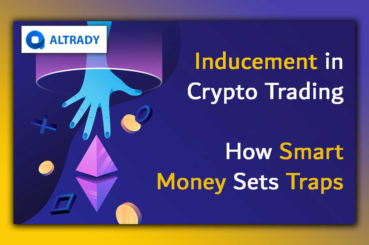 What-Is-Inducement-in-Crypto-Trading-How-Smart-Money-Sets-Traps.jpg